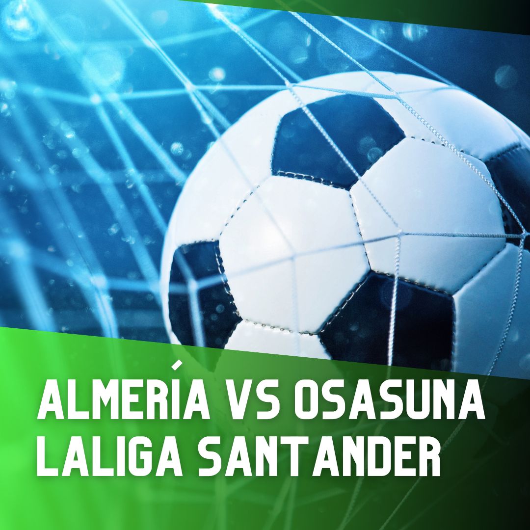 Cuotas para un partido muy igualado entre el Almería y el Osasuna