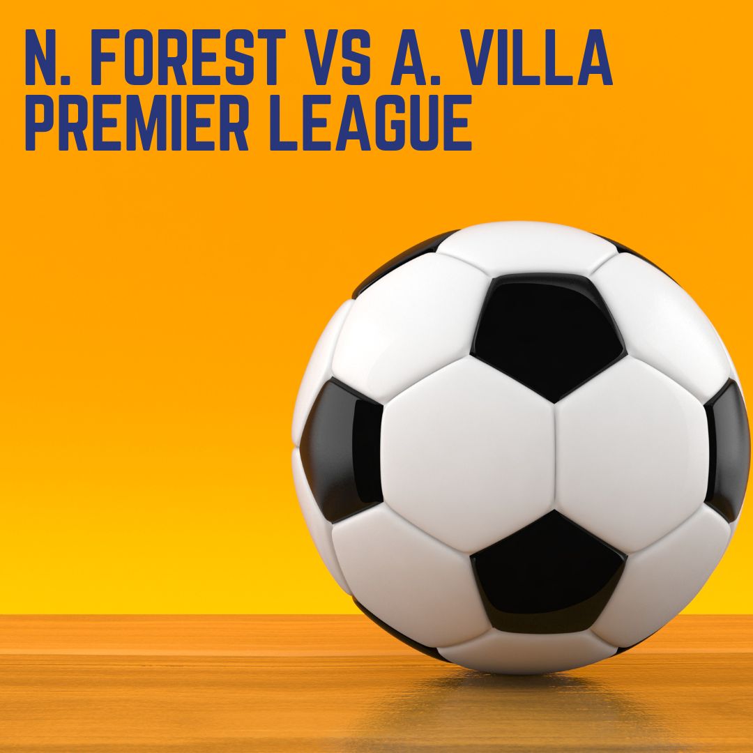 Cuotas seleccionadas para un duelo en la zona baja de la Premier: Nottingham Forest-Aston Villa