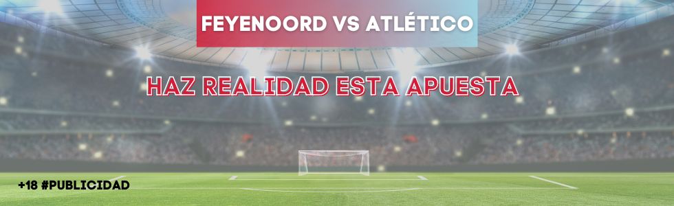 Feyenoord vs Atlético