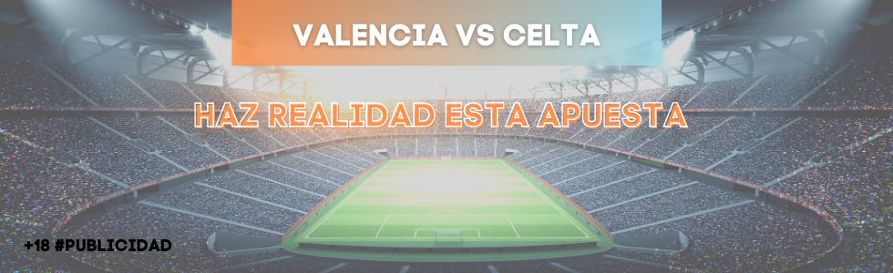 Valencia vs Celta
