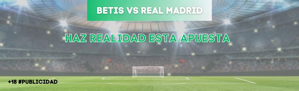 Betis vs Real Madrid