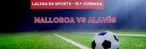 Mallorca vs Alavés