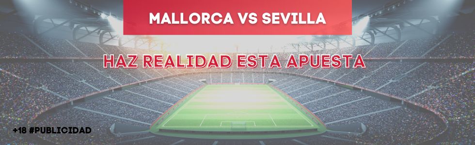 Mallorca vs Sevilla