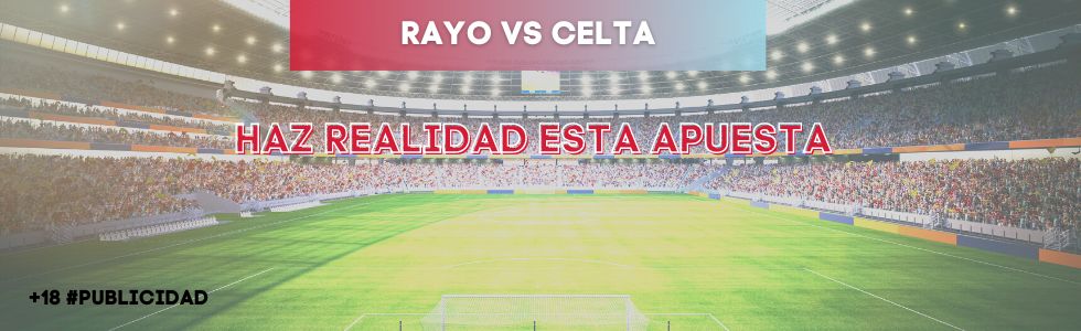 Rayo vs Celta