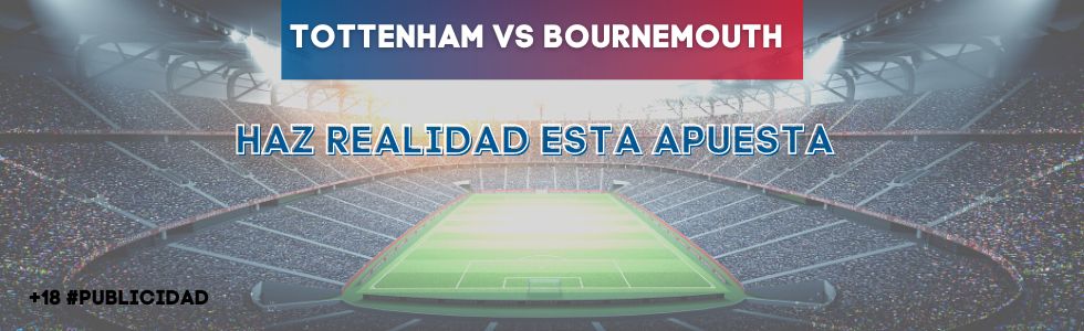 Tottenham vs Bournemouth
