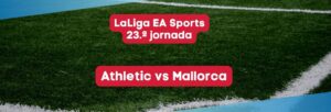 Athletic vs Mallorca
