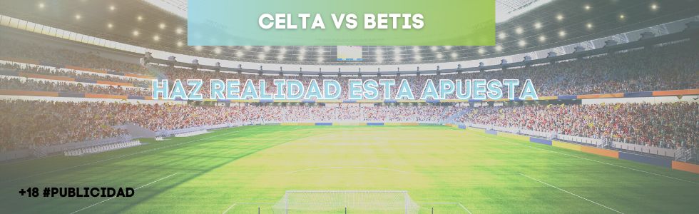 Celta vs Betis