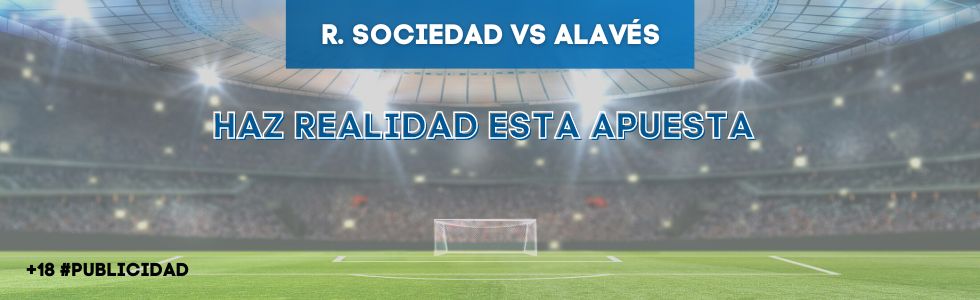 Real Sociedad vs Alavés