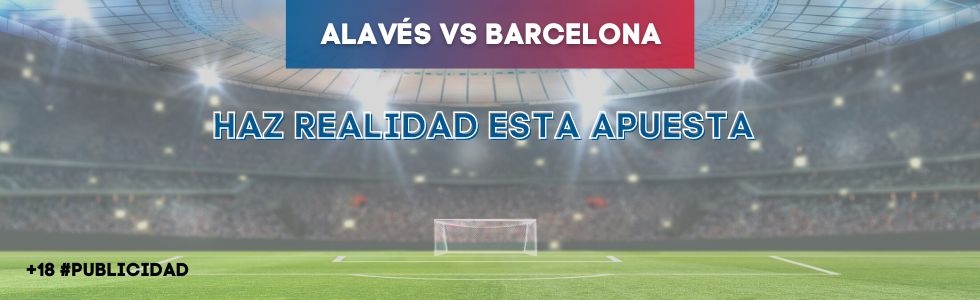 Alavés vs Barcelona