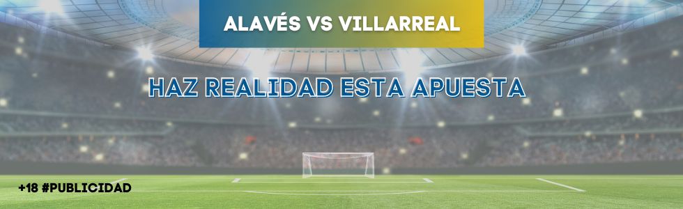 Alavés vs Villarreal