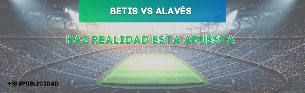 Betis vs Alavés