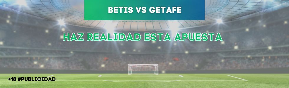 Betis vs Getafe