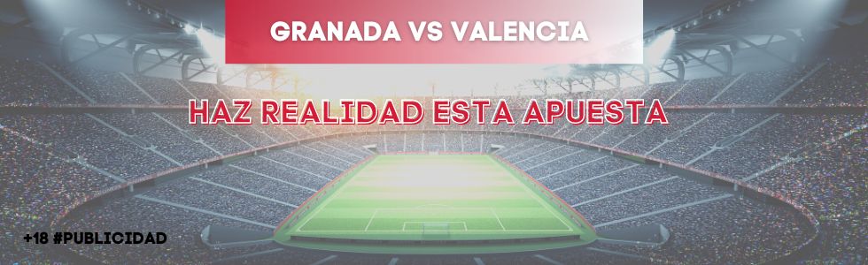 Granada vs Valencia