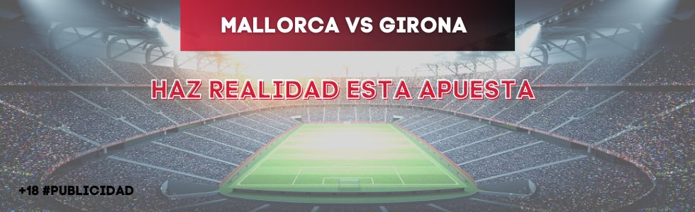 Mallorca vs Girona