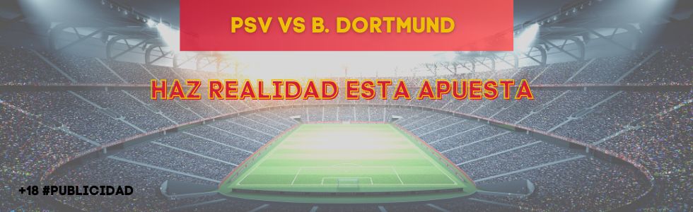 PSV vs Borussia Dortmund