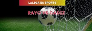 Rayo vs Cádiz