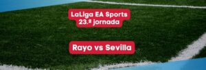 Rayo vs Sevilla