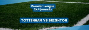 Tottenham vs Brighton