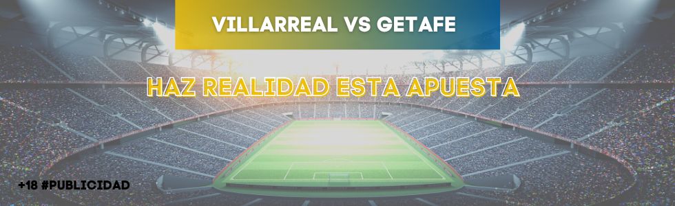 Villarreal vs Getafe