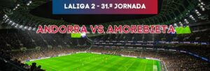 Andorra vs Amorebieta