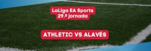 Athletic vs Alavés