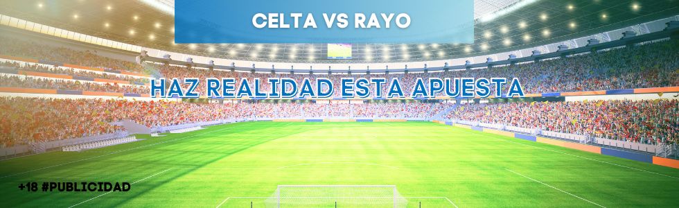 Celta vs Rayo
