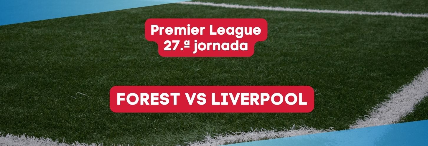 Forest vs Liverpool