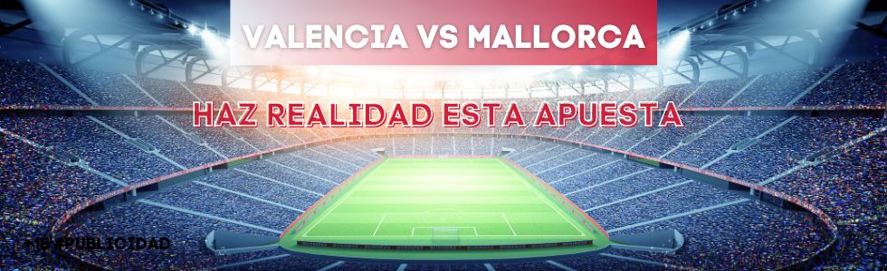 Valencia vs Mallorca