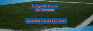 Alavés vs Atlético