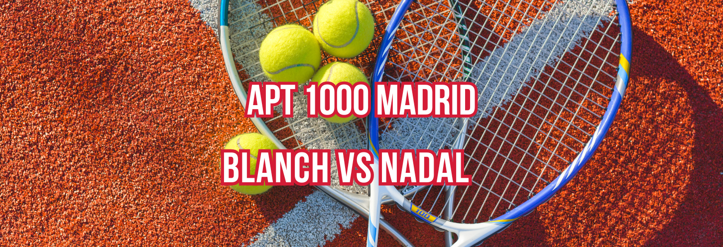 Blanch vs Nadal
