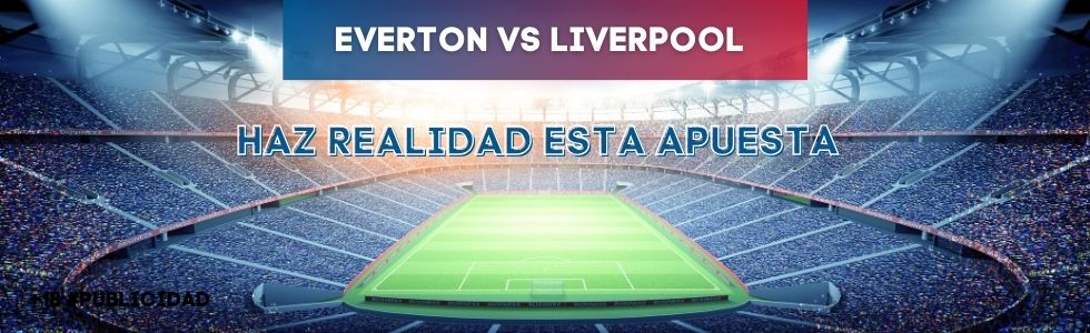 Everton vs Liverpool