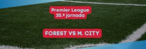 Forest vs Manchester City