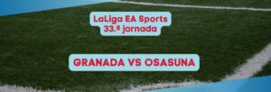 Granada vs Osasuna
