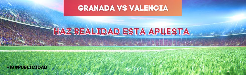 Granada vs Valencia