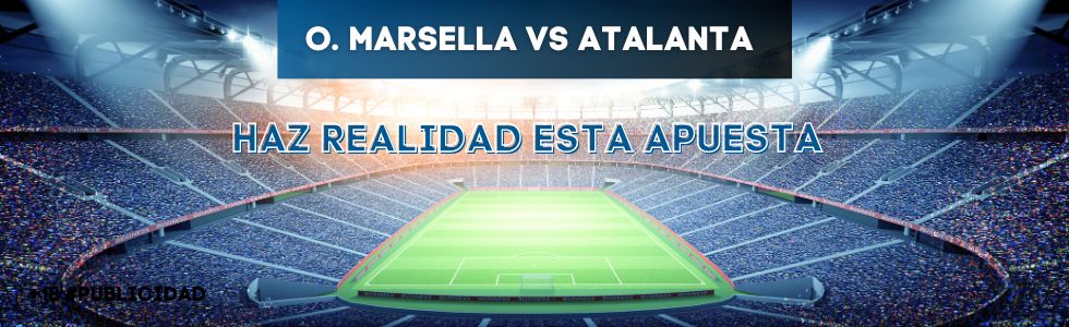 Marsella vs Atalanta