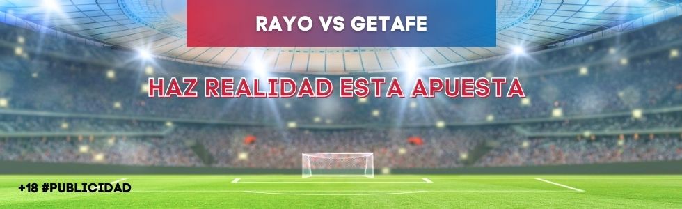 Rayo vs Getafe