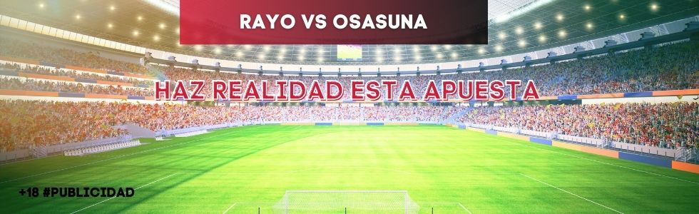 Rayo vs Osasuna