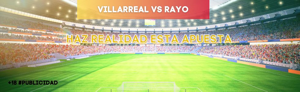 Villarreal vs Rayo