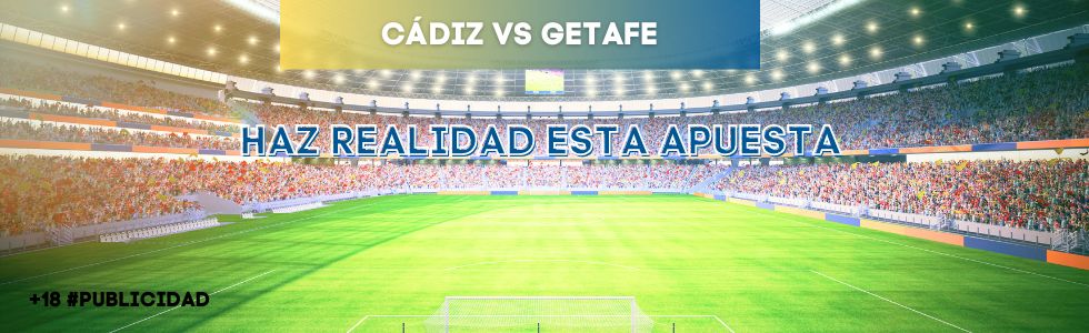 Cádiz vs Getafe