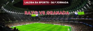 Rayo vs Granada