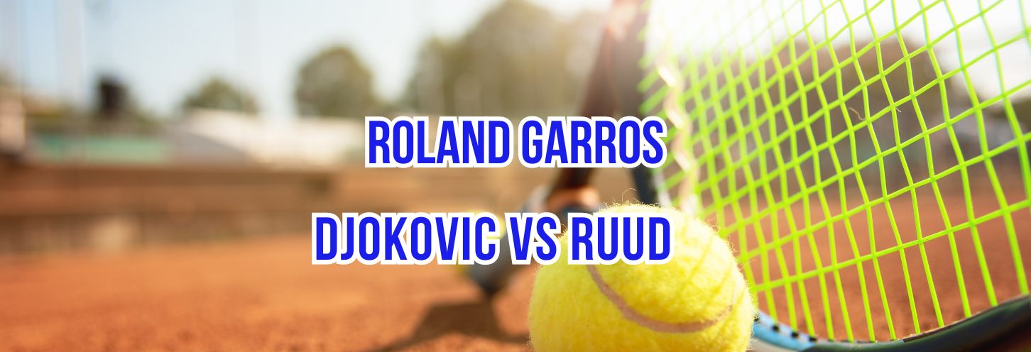 Djokovic vs Ruud