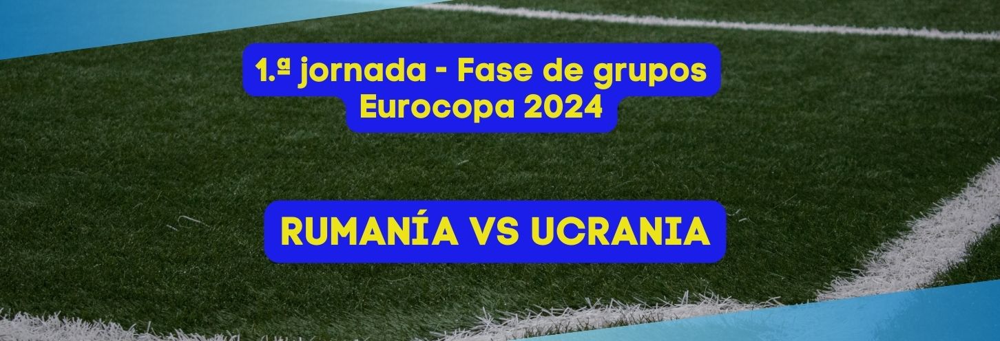 Rumanía vs Ucrania