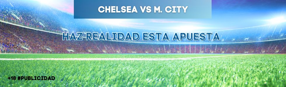 Chelsea vs Manchester City