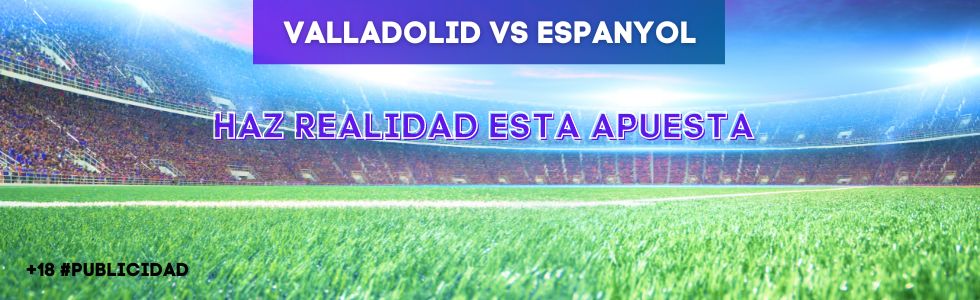 Valladolid vs Espanyol