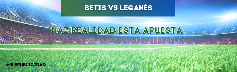 Betis vs Leganés