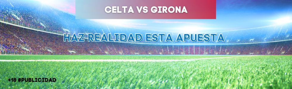 Celta vs Girona