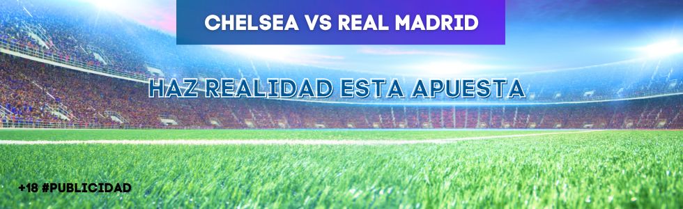 Chelsea vs Real Madrid