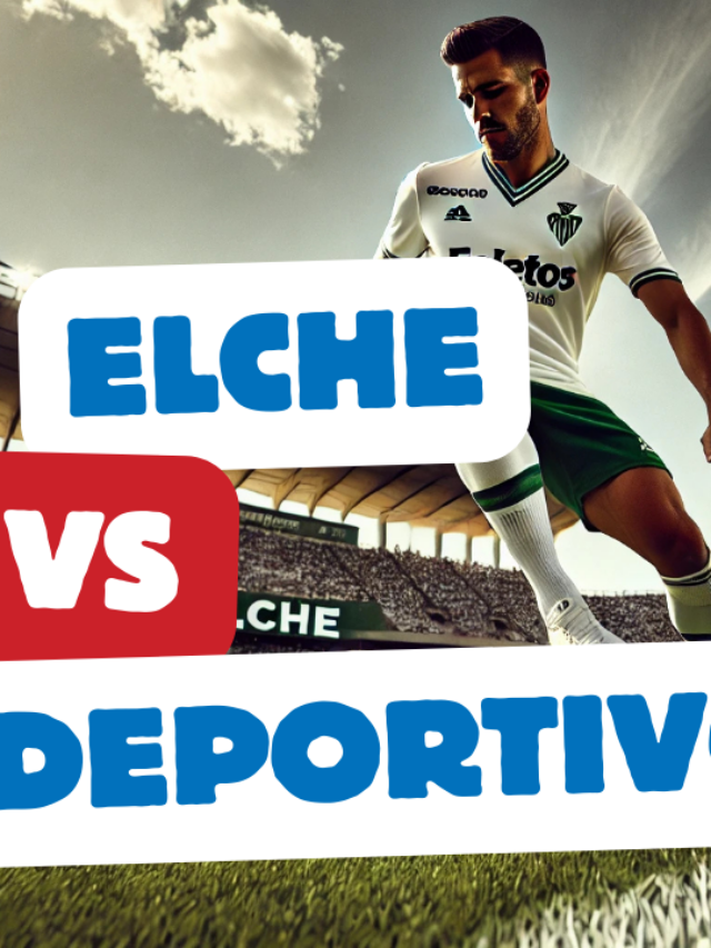 ELCHE vs DEPORTIVO – ALEX