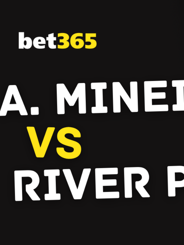 A. MINEIRO vs RIVER – TIO BETS