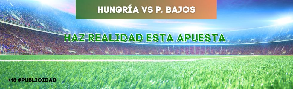 Hungría vs Países Bajos